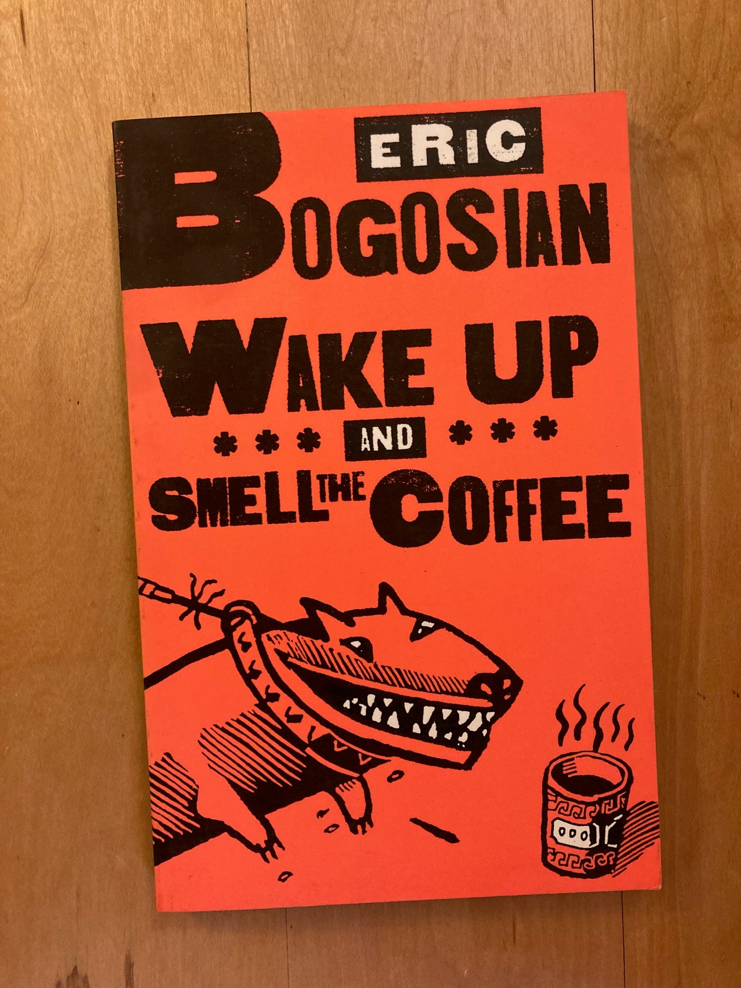 Wake Up and Smell the Coffee (Signed)