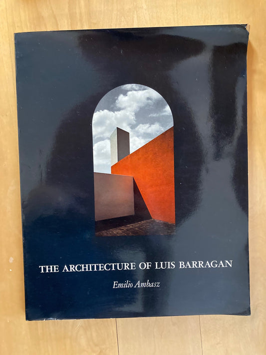 The Architecture of Luis Barragan