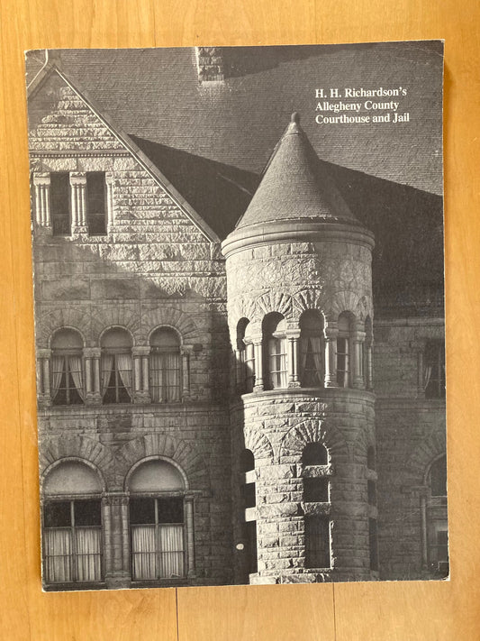 H. H. Richardson's Allegheny County Courthouse and Jail