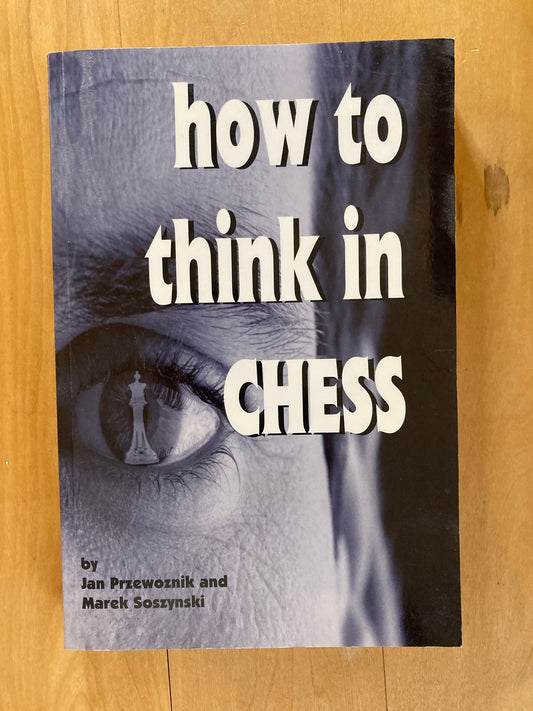 How to Think in Chess
